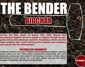 May include: A dark, coarse-textured biochar soil amendment with white text reading THE BENDER BIOCHAR and a detailed paragraph about soil enhancement. A white outline of a hammer is visible, along with a circular logo featuring THE BENDER text.