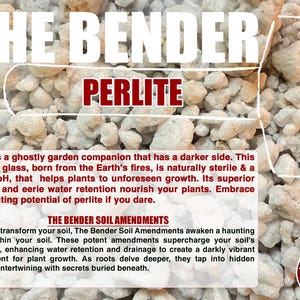 May include: A collection of white, porous perlite granules used as a soil amendment. The image features the text THE BENDER PERLITE and THE BENDER SOIL AMENDMENTS, along with a paragraph describing the product's properties for plant growth.