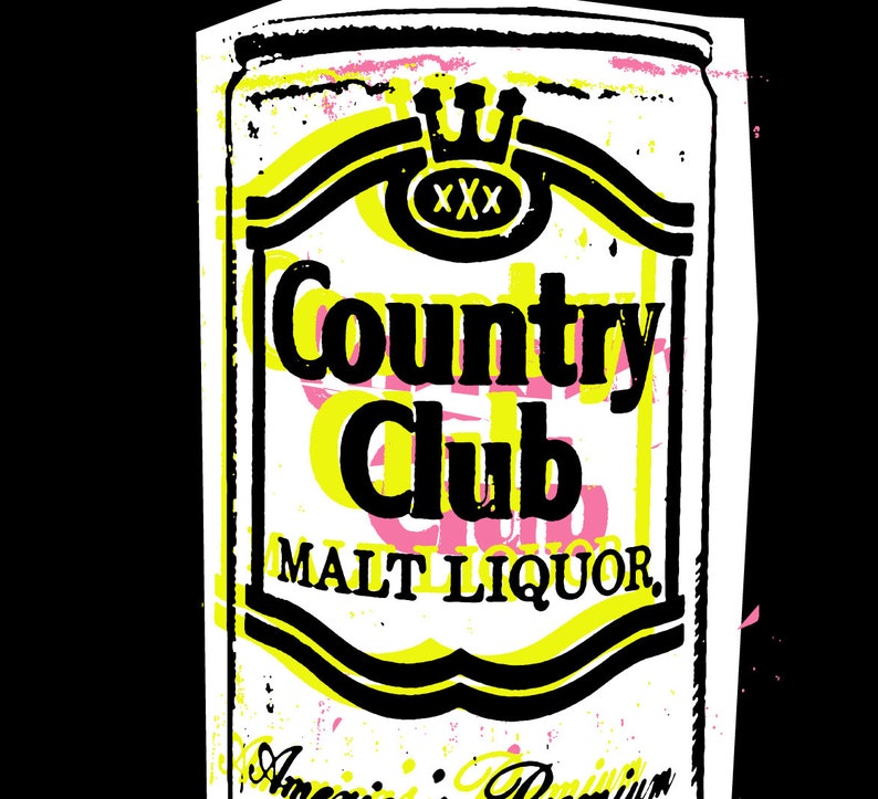 Malt Liquor Drunk Beer art Hardison L Collins III LowBrow Country Club Malt Liquor trashy punk pop art