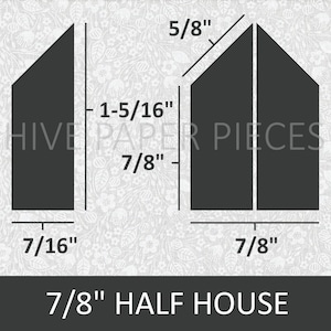 May include: Diagram showing how to cut a 7/8 inch half house shape from paper. The diagram includes measurements in inches.
