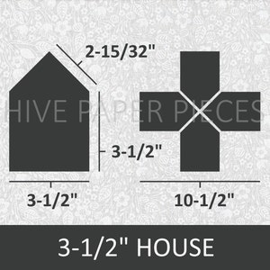 May include: Two dark gray paper cutouts. One is a house shape, 3-1/2 inches wide and tall, with a roofline of 2-15/32 inches. The other is a cross shape, 10-1/2 inches wide. Text reads "HIVE PAPER PIECES" and "3-1/2" HOUSE".