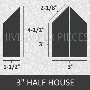 May include: Diagram showing how to cut two pieces of paper to make a 3-inch half house shape. The diagram shows the measurements in inches. The text reads "HIVE PAPER PIECES" and "3" HALF HOUSE".