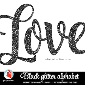 May include: Black glitter alphabet letters spelling "Love" in a cursive font. The letters are outlined in black and filled with black glitter.