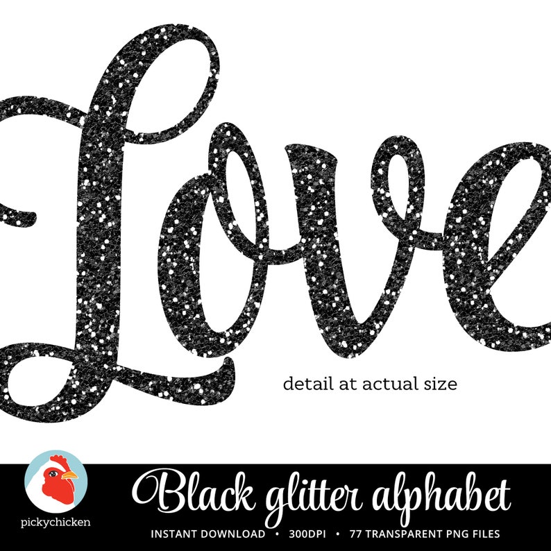 May include: Black glitter alphabet letters spelling "Love" in a cursive font. The letters are outlined in black and filled with black glitter.