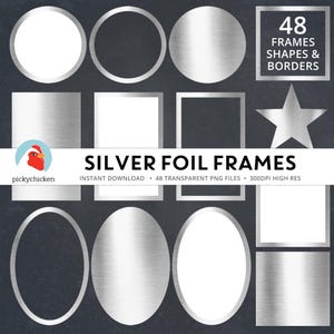 May include: A set of 48 silver foil frames, shapes, and borders. The frames are in various shapes, including circles, squares, ovals, and stars. The frames are all silver and have a metallic finish.