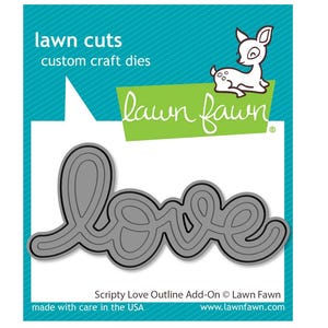 New! Lawn Fawn Scripty Love OUTLINE ADD-ON Lawn Cuts Craft Cutting Die LF3615