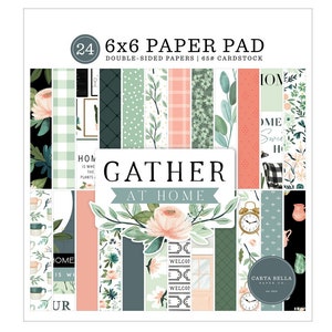Carta Bella Paper GATHER AT HOME 6x6 Scrapbook Cardstock Paper Pad