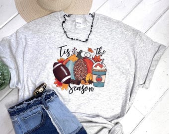 Fall Tshirt Tis the Season T Shirt, Football T Shirt, Pumpkin Shirt, Latte Shirt, Fall T Shirt, Leaves Shirt, Fall Graphic Tee Shirt