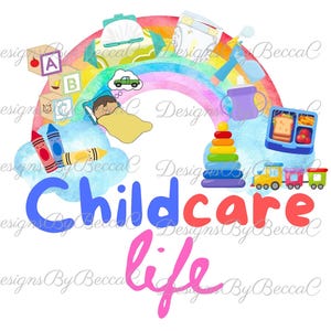 Childcare life png - sublimation- daycare