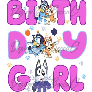 Happy Birthday BLUEY- Birthday Girl