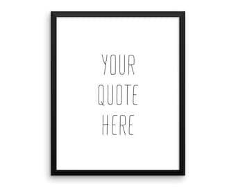 Custom Printable Quote : Minimalist Poster Art, Modern Quote Decor, Custom Typography Art, Custom Minimal Poster- Digital PDF Download