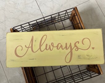 Always Painted Sign