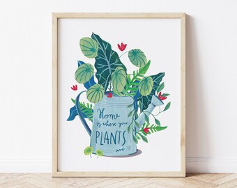 House Plant Lover Print, Home Jungle Botanical Art with a Cute Quote, a Watering Can Poster Gardening Lover Gift