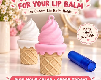 May include: Two ice cream cone-shaped lip balm holders, one white and one pink, with a blue lip balm tube nearby. Text reads: A SWEET SPOT FOR YOUR LIP BALM, Ice Cream Lip Balm Holder, Many colors available, PICK YOUR COLOR • ORDER TODAY!, 3DPrintFunn.