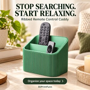 May include: A green ribbed remote control caddy with two compartments holding two black remote controls. The text reads: STOP SEARCHING. START RELAXING. Ribbed Remote Control Caddy. Organize your space today. 3DPrintFunn.