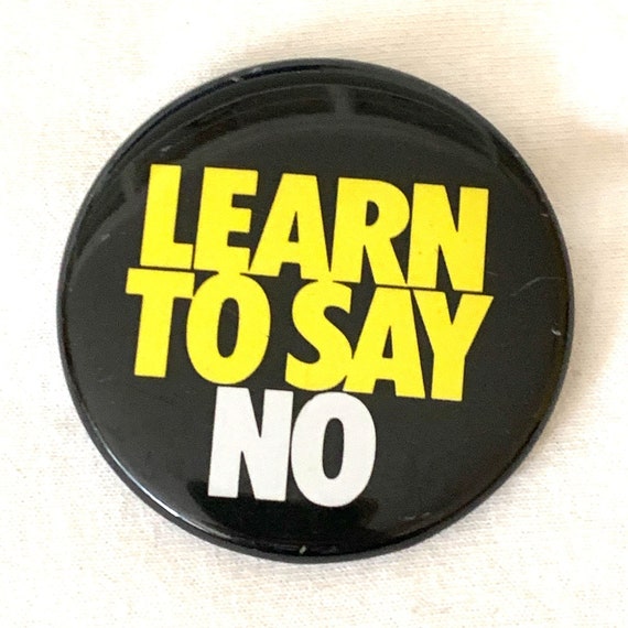 Learn to Say No Pinback Button Pin Black Yellow F… - image 1