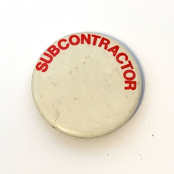 Subcontractor Pinback Button Pin Construction Wor… - image 1