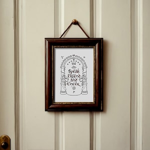 Speak Friend and Enter Print - 5x7 to 11x14 - Four Color Choices
