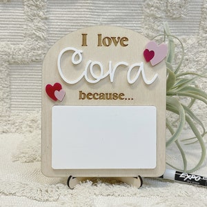 Valentines Day Gift for Kids Personalized Valentine Decor I Love You Because Dry Erase Reusable Sign