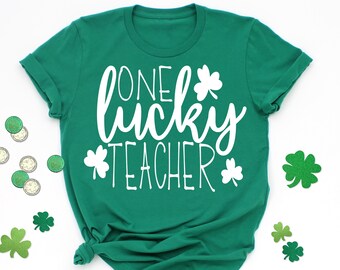 One Lucky Teacher St Patrick's Day Shirt For Teacher Team Shirt Gift for Teacher St Patty's Day Green Teacher Top