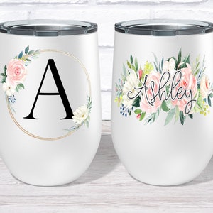 Personalized Wine Tumbler Monogrammed Wine Glass Gift for Her Bridesmaid Gift Floral Wine Glass Birthday Gift for Her Christmas Gift for Her