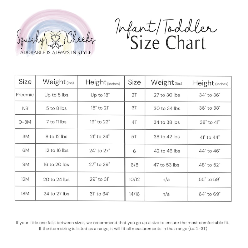 May include: Infant and toddler size chart with weight and height ranges in pounds and inches. The chart includes sizes from preemie to 14/16.