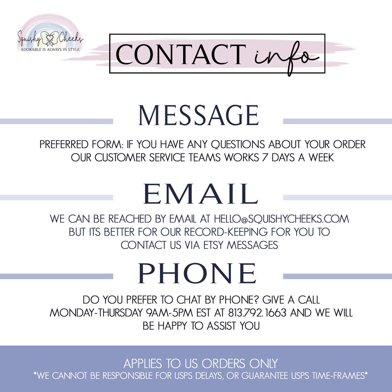 Pode incluir: Informa&ccedil;&otilde;es de contato para Squishy Checks, uma empresa que vende itens ador&aacute;veis. O texto diz "Formul&aacute;rio preferido: Se voc&ecirc; tiver alguma d&uacute;vida sobre seu pedido, nossa equipe de atendimento ao cliente trabalha 7 dias por semana." O texto tamb&eacute;m diz "Voc&ecirc; pode entrar em contato conosco por e-mail em hello@squishychecks.com, mas &eacute; melhor para nossos registros que voc&ecirc; entre em contato conosco por meio das mensagens do Etsy." O texto tamb&eacute;m diz "Voc&ecirc; prefere conversar por telefone? Ligue de segunda a quinta-feira, das 9h &agrave;s 17h, hor&aacute;rio do leste, para 813.792.1663 e teremos prazer em ajud&aacute;-lo." O texto tamb&eacute;m diz "Aplica-se apenas a pedidos dos EUA *N&atilde;o podemos ser responsabilizados por atrasos do USPS ou garantir prazos do USPS*"