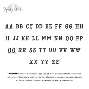 May include: A chart of the alphabet in uppercase letters, with each letter displayed in a bold, blocky font. The text "Squishy Cheeks" is at the top of the chart, with the tagline "Adorable is always in style". Below the alphabet chart is a note that mockups are available upon request.