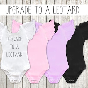 Leotard Upgrade to upgrade one of our basic bodysuit or t-shirts listings to be made on a leotard instead, this is NOT A PURCHASE on its own image 1