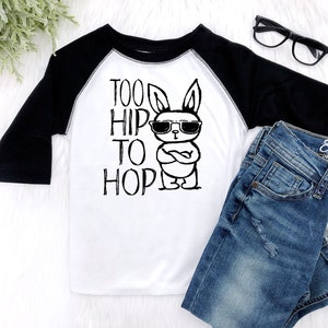 Too Hip to Hop Boy Easter Shirt, Baby Boy Easter Outfit, Funny Easter Shirt