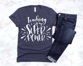 Teacher Appreciation Gift Teaching is my Super Power Navy Teacher Shirt Back to School New Teacher Gift Trendy Tee