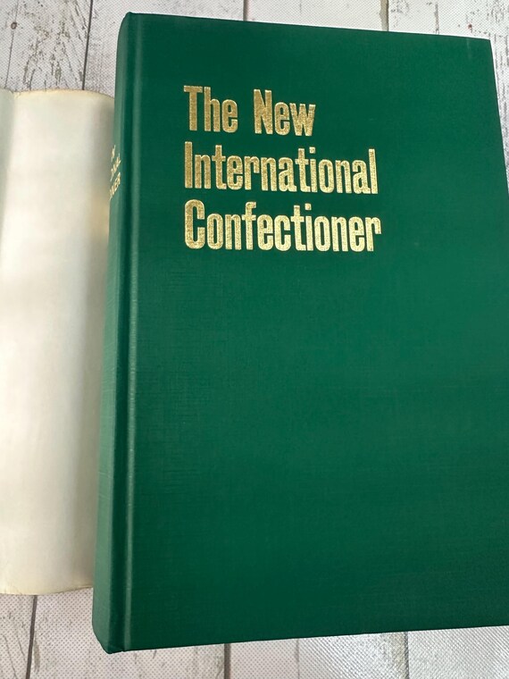 The New International Confectioner~ Cakes, Pastries, Desserts and