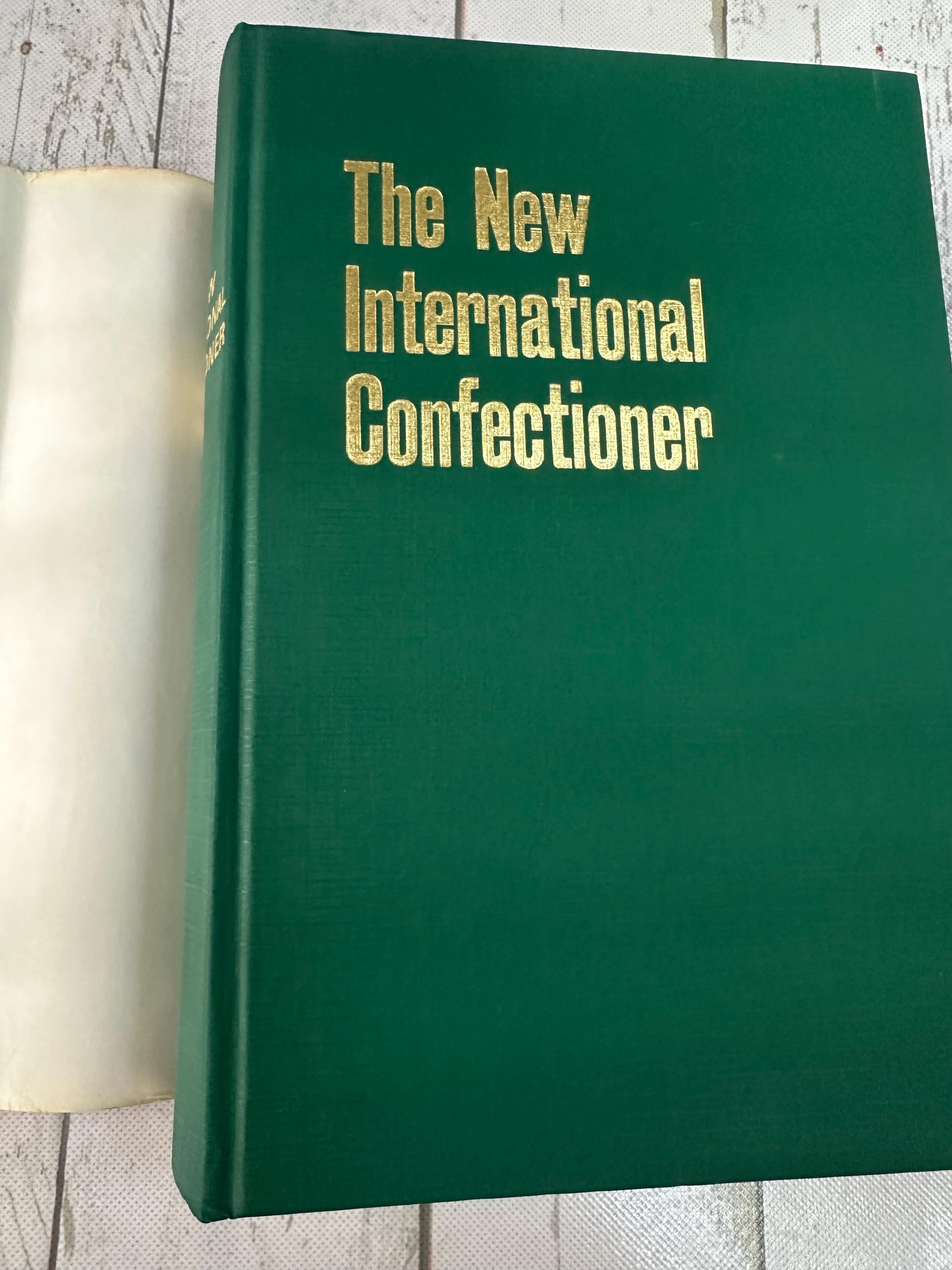 The New International Confectioner~ Cakes, Pastries, Desserts and