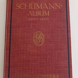 Schumann Album Band I Hoch Edition Peters~ Hardcover 1925~ German Sheet Music ~ FREE SHIP
