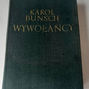 Karol Bunsch &quot;WYWOLANCE&quot; Hardcover Book 1958 ~ Rare FREE SHIP