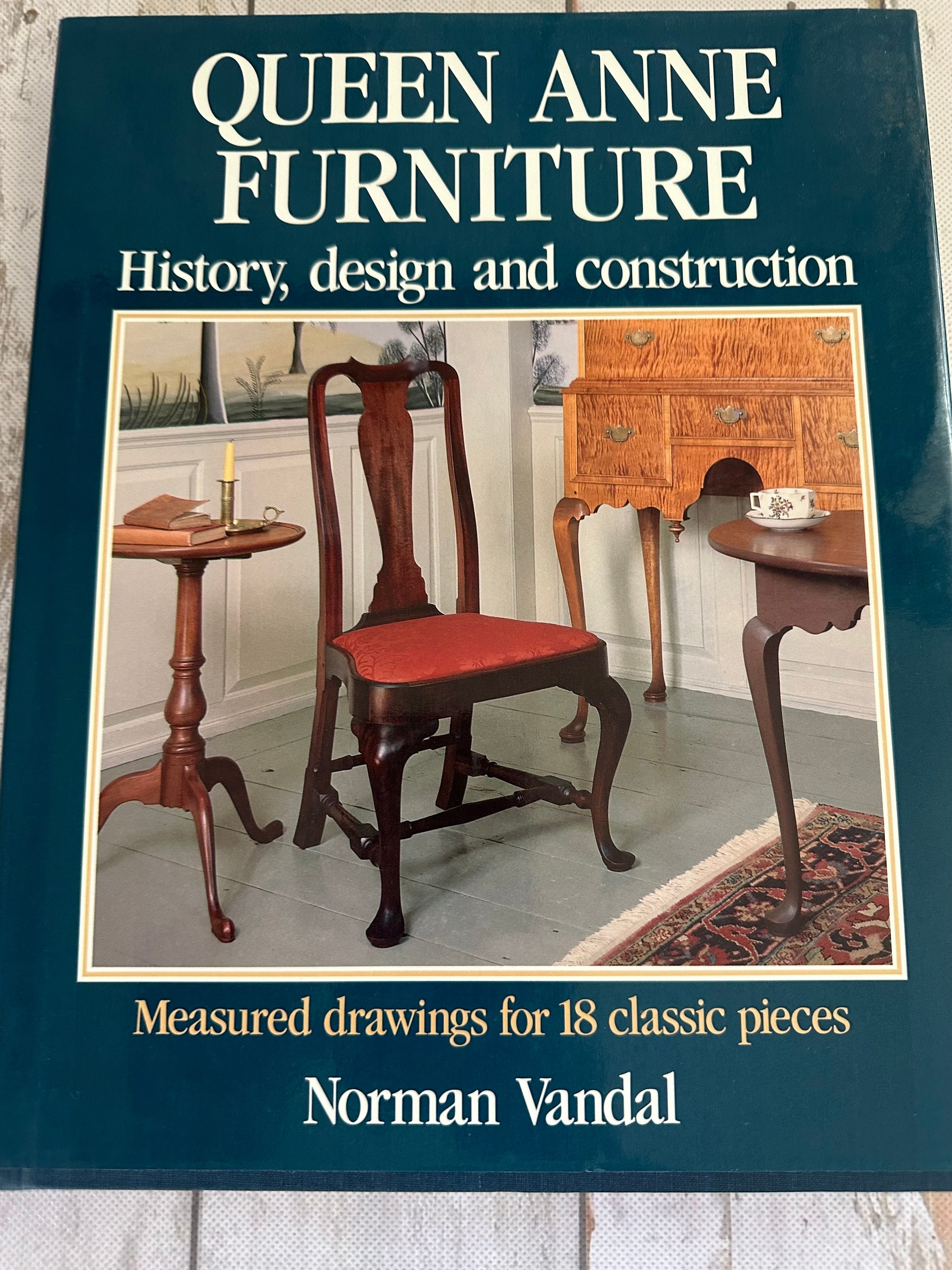 Queen Anne Furniture~ History, Design and Construction~ 1990 Hardcover  W/dustjacket~ Very Good Condition FREE SHIPPING - Etsy, image size:2250x3000