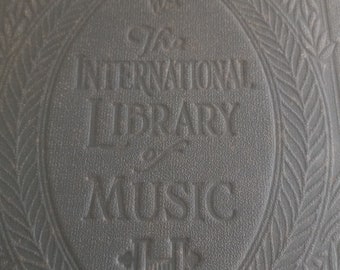 The International Library of Music for Vocalists Vol IV~ Home and Studio Hardcover 1925~Opera and Oratorio Excerpts ~ FREE SHIPPING