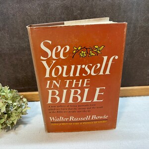 See Yourself in the Bible Walter R Bowie 1967