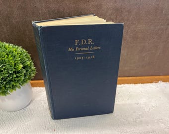 FDR His Personal Letters 1905-1928 Hardcover 1948