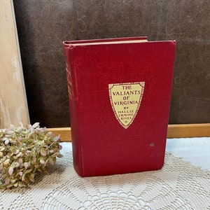 The Valiants of Virginia Hallie Erminie Rives 1912 First Edition