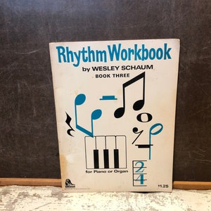 Rhythm Workbook Wesley Schaum Book Three