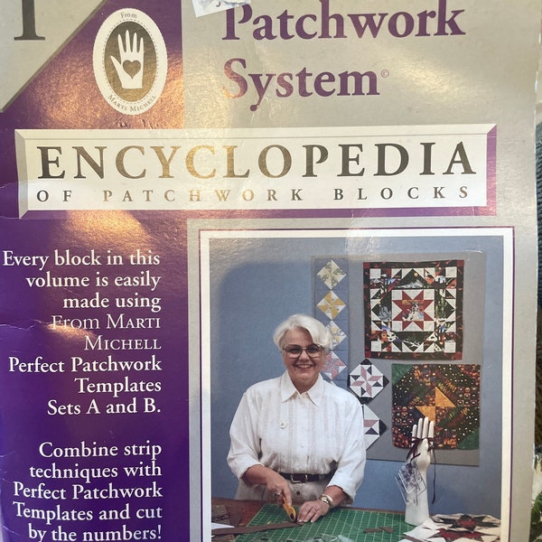 The Perfect Patchwork System by Marti Michell Encyclopedia.