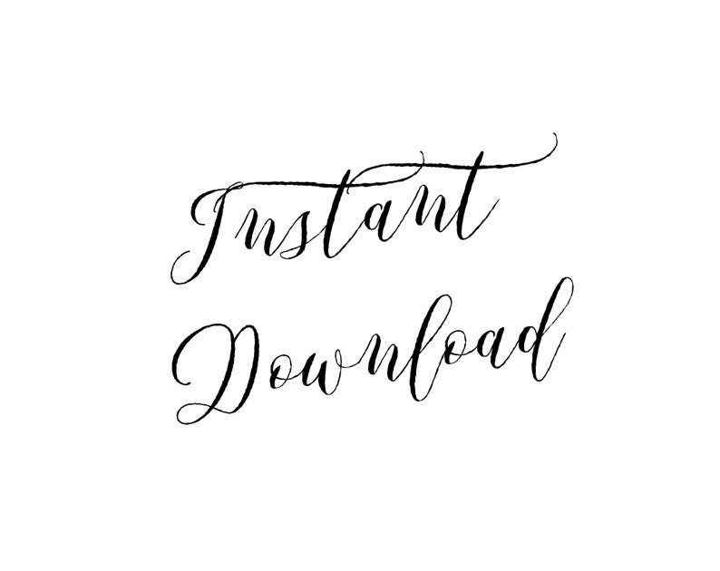 May include: White background with the words "Instant Download" in elegant black cursive script. The text is centered, with the words stacked vertically. The font has a classic, flowing style.