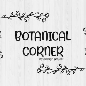 以下が含まれることがあります： 「Botanical Corner」と「by qidsign project」のテキストが入った、黒と白のフローラルコーナーデザインです。