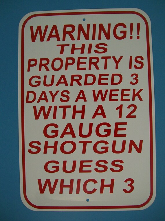 Warning Property Protected By A Shotgun Novelty Metal Decorative Parking Sign