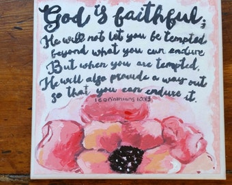 Christian Wall Art, Hand Painted Inspirational Wall Art on Ceramic 1 Corinthians 10:13 'God Is Faithful'