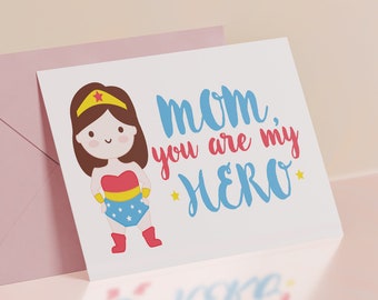 Mom you are my hero, funny Mother's day card - Printable 6