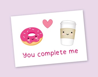 Kids Valentine card Donut & coffee You complete me anniversary card, DIY class cards - Printable 6x4 inch