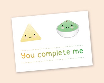 Nachos and Guacamole dip Funny valentine's printable you complete me - PDF DIY 6x4 inch