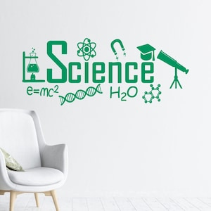 May include: Green science themed wall decal with the word "Science" in large letters and various science related symbols including a beaker, atom, magnet, graduation cap, telescope, DNA strand, the equation e=mc2, and the chemical formula H2O.